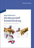 E-Book (pdf) Die Wasserstoffbrückenbindung von Aloys Hüttermann