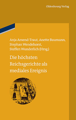 E-Book (pdf) Die höchsten Reichsgerichte als mediales Ereignis von 