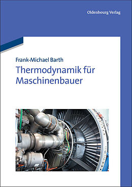 E-Book (pdf) Thermodynamik für Maschinenbauer von Frank-Michael Barth