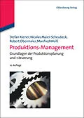 E-Book (pdf) Produktions-Management von Stefan Kiener, Nicolas Maier-Scheubeck, Robert Obermaier