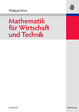 E-Book (pdf) Mathematik für Wirtschaft und Technik von Wolfgang Gohout