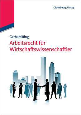 E-Book (pdf) Arbeitsrecht für Wirtschaftswissenschaftler von Gerhard Ring