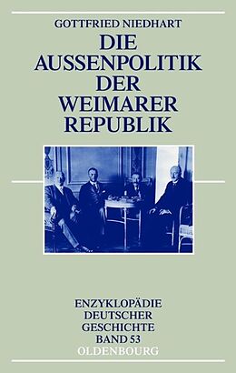 Kartonierter Einband Die Außenpolitik der Weimarer Republik von Gottfried Niedhart