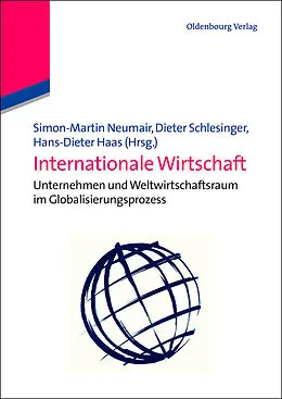 E-Book (pdf) Internationale Wirtschaft von Simon Martin Neumair, Dieter Matthew Schlesinger, Hans-Dieter Haas
