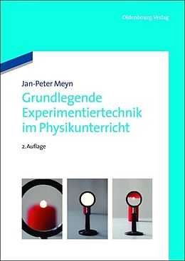 Fester Einband Grundlegende Experimentiertechnik im Physikunterricht von Jan-Peter Meyn
