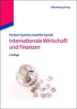 Kartonierter Einband Internationale Wirtschaft und Finanzen von Herbert Sperber, Joachim Sprink