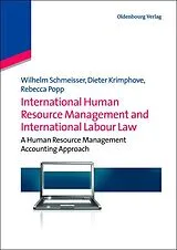 Kartonierter Einband International Human Resource Management and International Labour Law von Wilhelm Schmeisser, Rebecca Popp, Dieter Krimphove