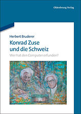 E-Book (pdf) Konrad Zuse und die Schweiz von Herbert Bruderer
