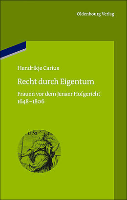 E-Book (pdf) Recht durch Eigentum von Hendrikje Carius