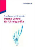 E-Book (pdf) Internal Control für Führungskräfte von Anton Burger, Heinrich Schmelter