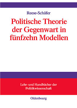 E-Book (pdf) Politische Theorie der Gegenwart in achtzehn Modellen von Walter Reese-Schäfer
