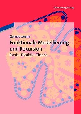 Kartonierter Einband Funktionale Modellierung und Rekursion von Gernot Lorenz