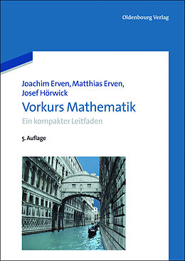 Kartonierter Einband Vorkurs Mathematik von Joachim Erven, Matthias Erven, Josef Hörwick
