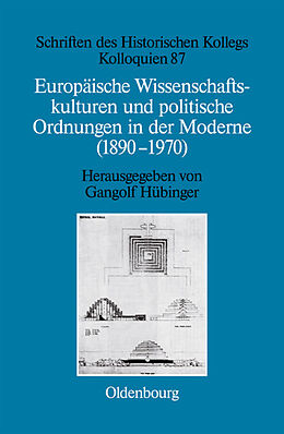Fester Einband Europäische Wissenschaftskulturen und politische Ordnungen in der Moderne (1890-1970) von 
