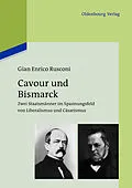 PDF Cavour und Bismarck von Gian Enrico Rusconi