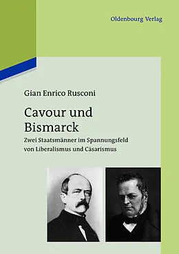 PDF Cavour und Bismarck von Gian Enrico Rusconi