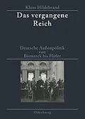PDF Das vergangene Reich von Klaus Hildebrand