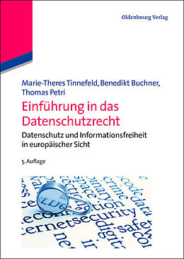 E-Book (pdf) Einführung in das Datenschutzrecht von Marie-Theres Tinnefeld, Benedikt Buchner, Thomas Petri