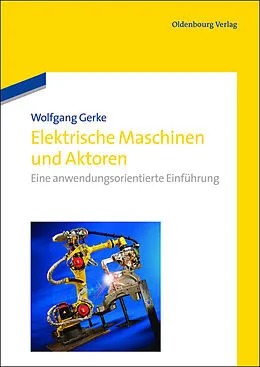 E-Book (pdf) Elektrische Maschinen und Aktoren von Wolfgang Gerke