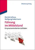 PDF Führung im Mittelstand von Daniela Lohaus, Wolfgang Habermann