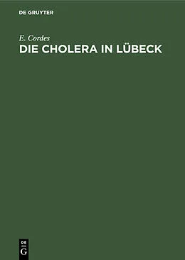 E-Book (pdf) Die Cholera in Lübeck von E. Cordes