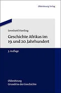 E-Book (pdf) Geschichte Afrikas im 19. und 20. Jahrhundert von Leonhard Harding