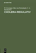 E-Book (pdf) Cholera-Regulativ von W. Griesinger, Max von Pettenkofer, C. A. Wunderlich