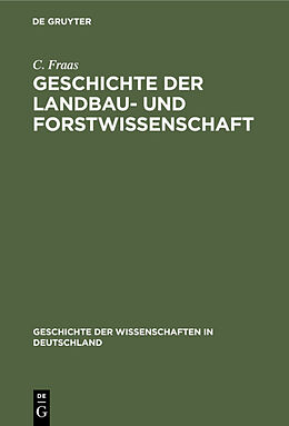 E-Book (pdf) Geschichte der Landbau- und Forstwissenschaft von C. Fraas