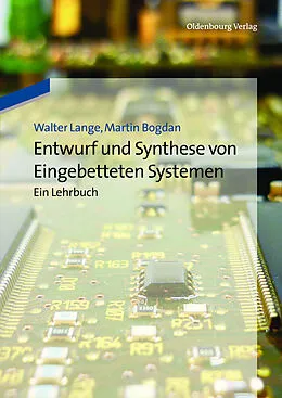E-Book (pdf) Entwurf und Synthese von Eingebetteten Systemen von Walter Lange, Martin Bogdan