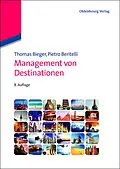 E-Book (pdf) Management von Destinationen von Thomas Bieger, Pietro Beritelli