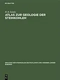 E-Book (pdf) Atlas zur Geologie der Steinkohlen von H. B. Geinitz