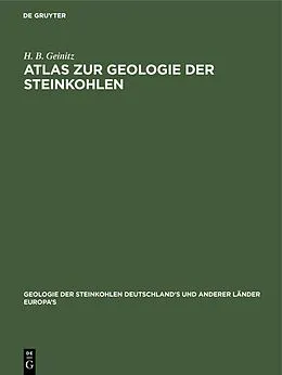 E-Book (pdf) Atlas zur Geologie der Steinkohlen von H. B. Geinitz