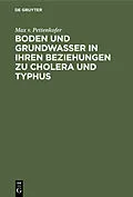 E-Book (pdf) Boden und Grundwasser in ihren Beziehungen zu Cholera und Typhus von Max v. Pettenkofer