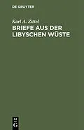 E-Book (pdf) Briefe aus der libyschen Wüste von Karl A. Zittel