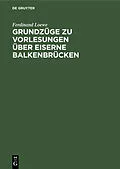 E-Book (pdf) Grundzüge zu Vorlesungen über Eiserne Balkenbrücken von Ferdinand Loewe
