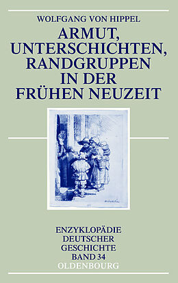 E-Book (pdf) Armut, Unterschichten, Randgruppen in der Frühen Neuzeit von Wolfgang Hippel