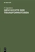 E-Book (pdf) Geschichte der Transformatoren von F. Uppenborn