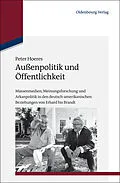 E-Book (pdf) Außenpolitik und Öffentlichkeit von Peter Hoeres