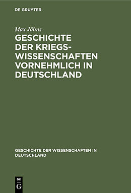 E-Book (pdf) Geschichte der Kriegswissenschaften vornehmlich in Deutschland von Max Jähns