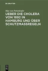PDF Ueber die Cholera von 1892 in Hamburg und über Schutzmassregeln von Max von Pettenkofer