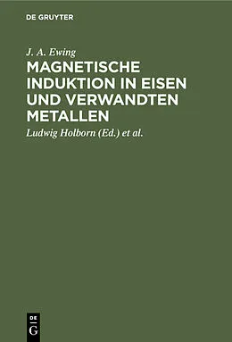 PDF Magnetische Induktion in Eisen und verwandten Metallen von J. A. Ewing
