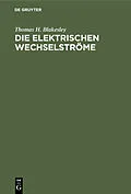 E-Book (pdf) Die Elektrischen Wechselströme von Thomas H. Blakesley