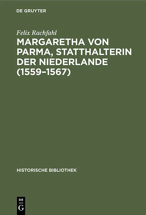 Margaretha von Parma, Statthalterin der Niederlande (15591567)