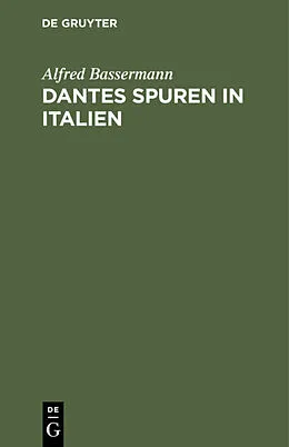 E-Book (pdf) Dantes Spuren in Italien von Alfred Bassermann