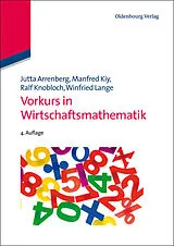 E-Book (pdf) Vorkurs in Wirtschaftsmathematik von Jutta Arrenberg, Manfred Kiy, Ralf Knobloch