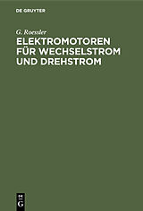 E-Book (pdf) Elektromotoren für Wechselstrom und Drehstrom von G. Roessler