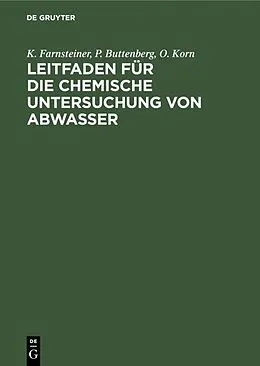 E-Book (pdf) Leitfaden für die chemische Untersuchung von Abwasser von K. Farnsteiner, P. Buttenberg, O. Korn