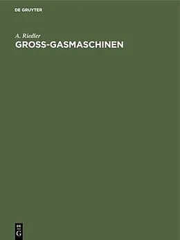 E-Book (pdf) Gross-Gasmaschinen von A. Riedler