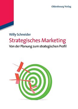 Kartonierter Einband Strategisches Marketing von Willy Schneider