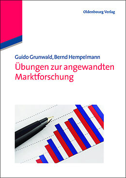 Kartonierter Einband Übungen zur angewandten Marktforschung von Guido Grunwald, Bernd Hempelmann
